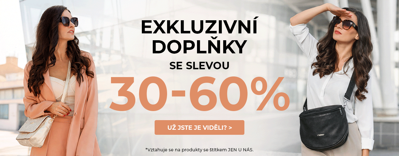 Exkluzivní doplňky 30-60% Exkluzivní doplňky 30-60%